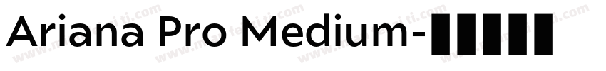 Ariana Pro Medium字体转换